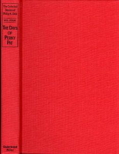 The Collected Stories of Philip K. Dick, Vol. Four: The Days of Perky Pat
