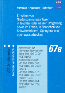 Errichten von Niederspannungsanlagen in feuchter oder nasser Umgebung sowie im Freien, in Bereichen von Schwimmbädern, Springbrunnen oder Wasserbecken