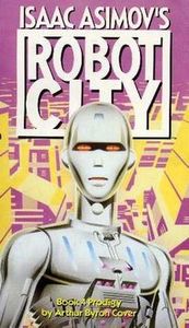 Isaac Asimov's Robot City: Prodigy