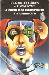 Lo Mejor de la Ciencia Ficción Latinoamericana