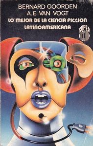 Lo Mejor de la Ciencia Ficción Latinoamericana