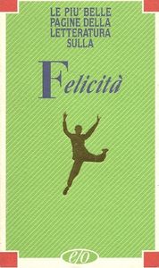 Le più belle pagine della letteratura sulla Felicità