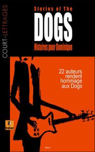 Stories of the Dogs / Histoires pour Dominique