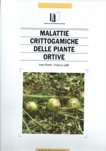 Malattie crittogamiche delle piante ortive