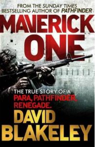 Maverick One: The True Story of a Para, Pathfinder, Renegade