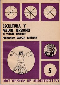 Escultura y Medio Urbano: El Vínculo Olvidado
