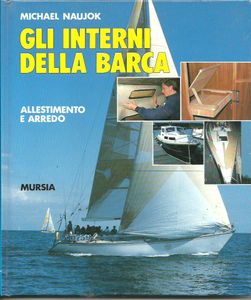 Gli Interni Della Barca: Allestimento e Arredo