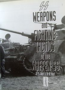 Weapons and Fighting Tactics of the Waffen-ss