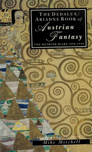 The Dedalus/Ariadne Book of Austrian Fantasy: The Meyrink Years 1890–1930