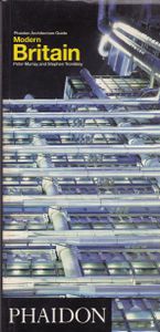 Modern Britain: Phaidon Architecture Guide