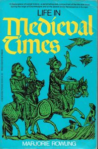 Life in Medieval Times