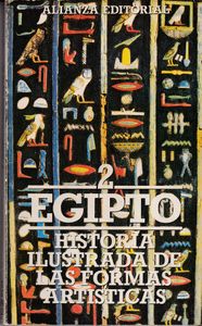 Historia Ilustrada de las Formas Artísticas, 2: Egipto