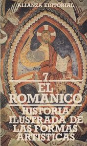 Historia Ilustrada de las Formas Artísticas, 7: El Románico