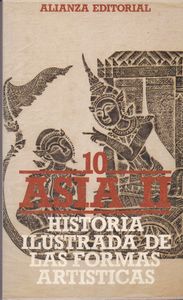 Historia Ilustrada de las Formas Artísticas, 10: Asia II