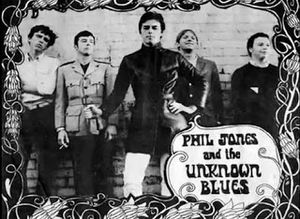 Phil Jones and the Unknown Blues