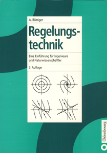 Regelungstechnik: Eine Einführung für Ingenieure und Naturwissenschaftler