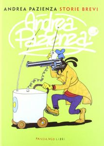 Andrea Pazienza: Storie Brevi