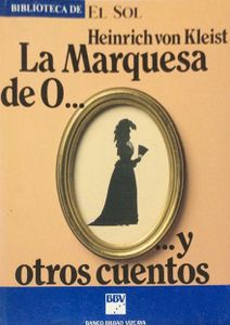La Marquesa de O... y Otros Cuentos