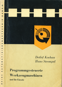 Programmgesteuerte Werkzeugmaschinen und ihr Einsatz