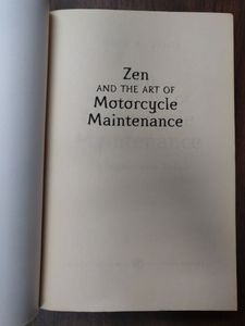 Zen and the Art of Motorcycle Maintenance