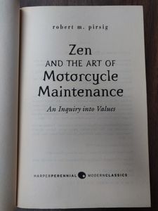 Zen and the Art of Motorcycle Maintenance