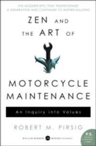 Zen and the Art of Motorcycle Maintenance