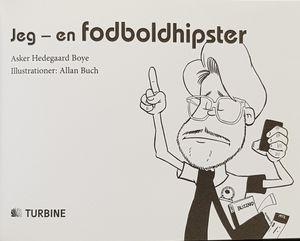 Jeg - en fodboldhipster