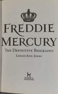Freddie Mercury The Definitive Biography