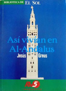 Así vivían en Al-Andalus