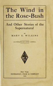 The Wind in the Rose-Bush and Other Stories of the Supernatural