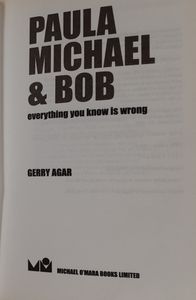 Paula Michael & Bob: Everything You Know Is Wrong