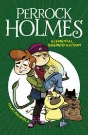 Elemental, querido Gatson (Perrock Holmes)