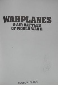 Warplanes & Air Battles of World War II