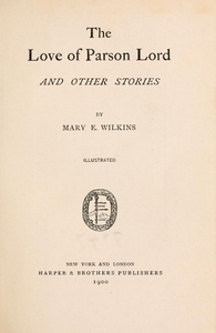 The Love of Parson Lord and Other Stories