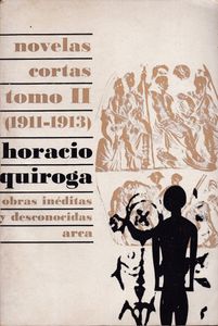 Obras Inéditas y Desconocidas: Tomo II: Novelas Cortas (1911-1913)