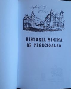 Historia Mínima De Tegucigalpa