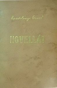 Kosztolányi Dezső novellái