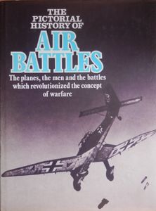 The Pictorial History of Air Battles