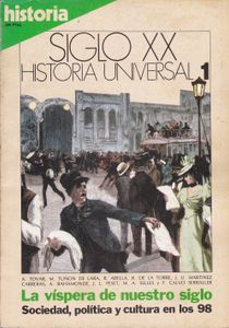 Siglo XX: Historia Universal 1: La Víspera de Nuestro Siglo