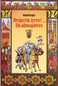 Desperta ferro!... Els almogàvers