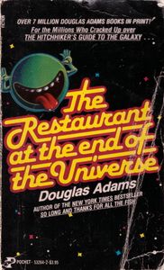 The Restaurant at the End of the Universe