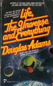 Life, the Universe and Everything