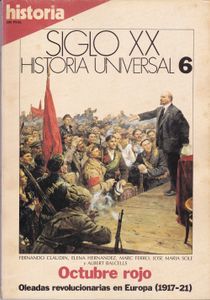 Siglo XX: Historia Universal 6: Octubre Rojo