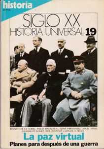 Siglo XX: Historia Universal 19: La Paz Virtual