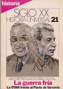 Siglo XX: Historia Universal 21: La Guerra Fría