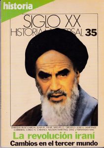 Siglo XX: Historia Universal 35: La Revolución Iraní