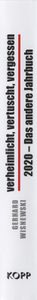 verheimlicht - vertuscht - vergessen 2020 - Das andere Jahrbuch