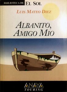 Albanito, Amigo Mío