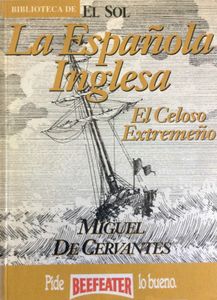 La Española Inglesa. El Celoso Extremeño