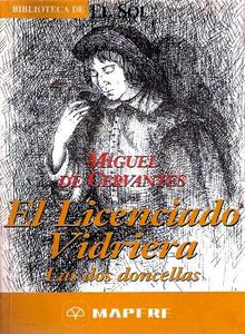 El Licenciado Vidriera: Las Dos Doncellas